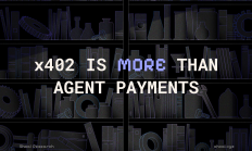x402 不仅仅是 Agent 支付